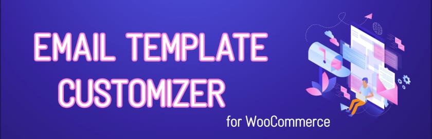 WooCommerce 的电子邮件模板定制器是最好的电子邮件定制器插件之一